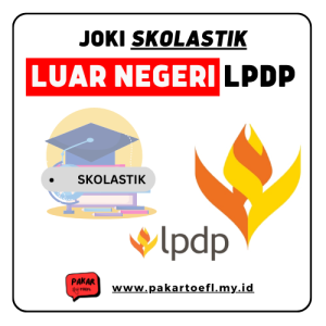 JOKI SKOLASTIK LPDP KAMPUS LUAR NEGERI